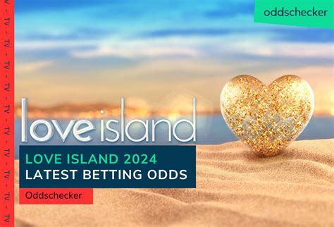 love island betting oddschecker.